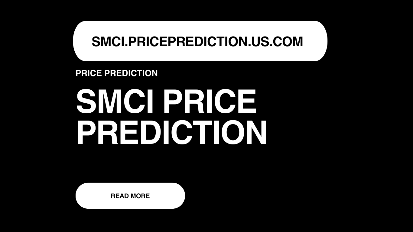 SMCI Price Prediction | SMCI Forecast 2025, 2030, 2040